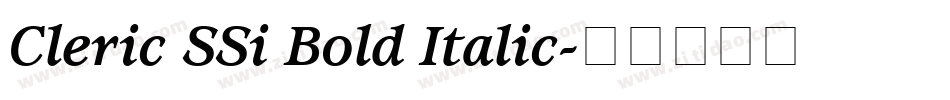 Cleric SSi Bold Italic字体转换